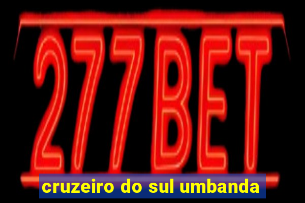 cruzeiro do sul umbanda